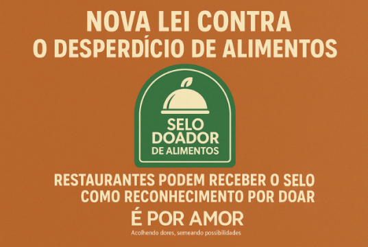 Lei nº 15.224/2025: Política Nacional de Combate à Perda e ao Desperdício de Alimentos – O papel do Selo Doador